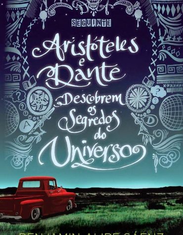 [Resenha] – Aristóteles e Dante descobrem os segredos do Universo