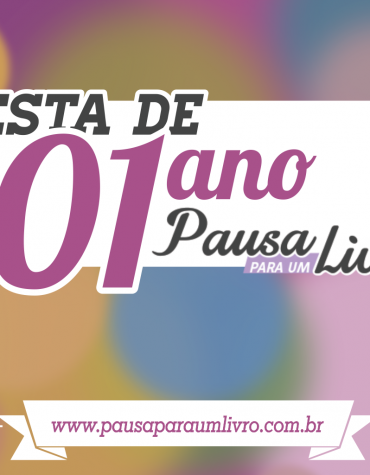 [Sorteio] – Festa de 01 ano Pausa para um Livro