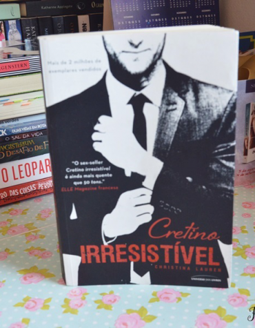 [Resenha] – Cretino Irresistível