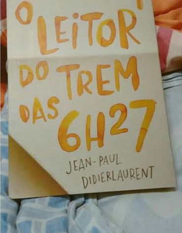 [Resenha] – O leitor do trem das 6h27