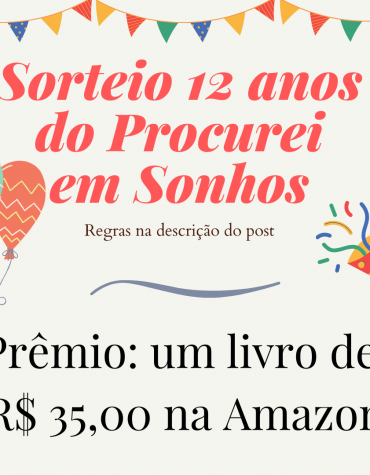 Sorteio de 12 anos do Procurei em Sonhos